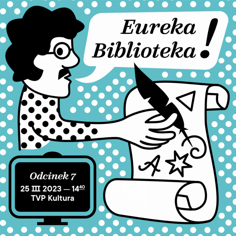 ilustracja eureka biblioteka 25.03.2023 14:40 TVP Kultura