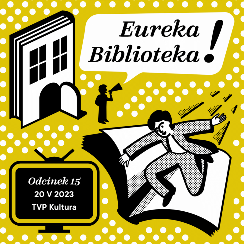eureka biblioteka odcinek 15 20.05.2023 TVP Kultura