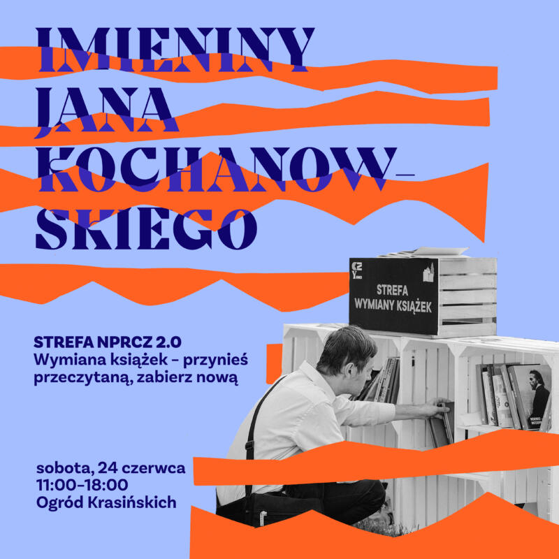 plakat imieniny Jana Kochanowskiego wymiana książek - przynieś przeczytaną, zabierz nową sobota 24 czerwca